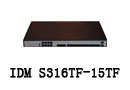 IDM S316TF-15TF 萬兆核心交換機